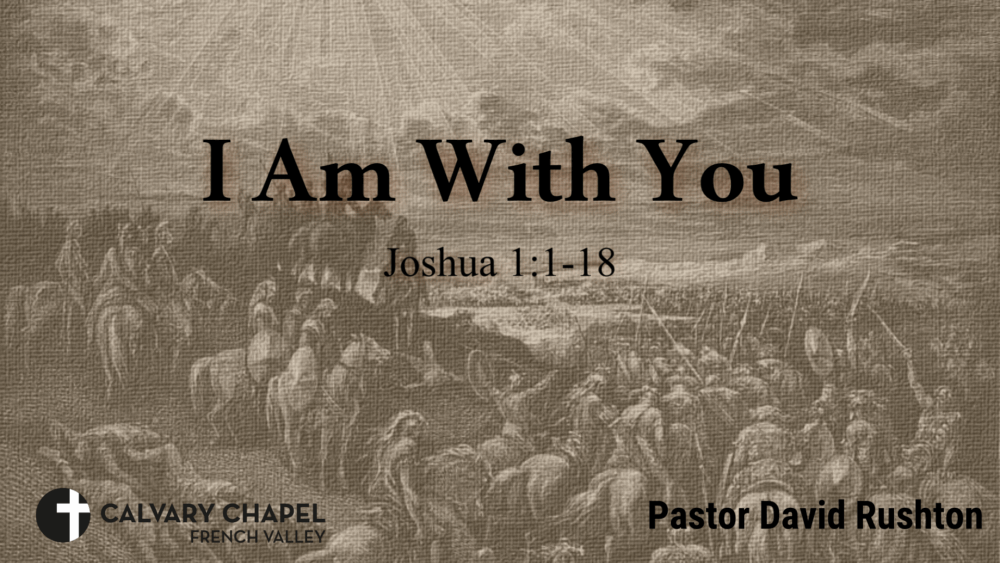 I Am with You! - Joshua 1:1-18 Image
