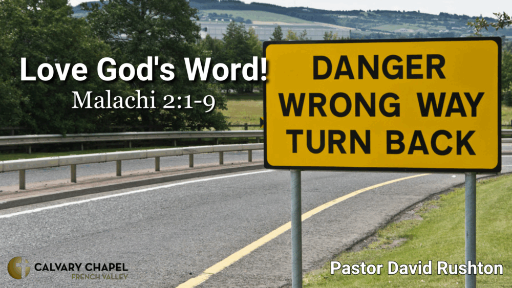 Love God’s Word! Malachi 2:1-9 Image