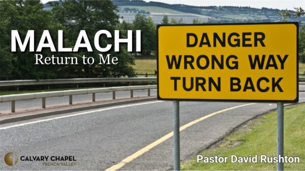 MALACHI: Return to Me!