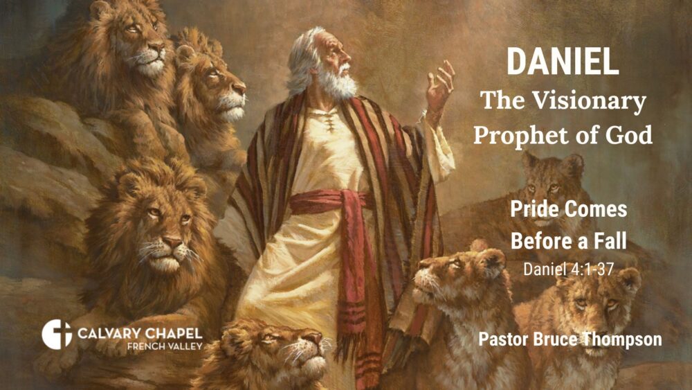 Pride Comes Before a Fall - Daniel 4:1-37