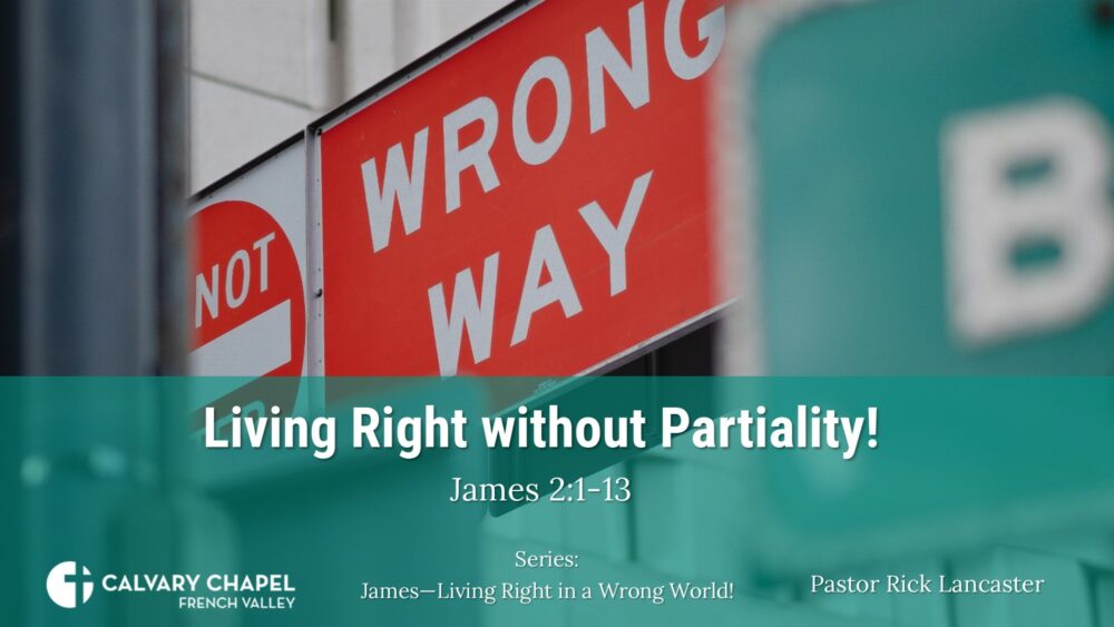 Living Right without Partiality! James 2:1-13 Image