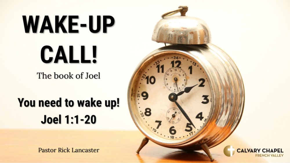You Need to Wake UP! Joel 1:1-20 Image