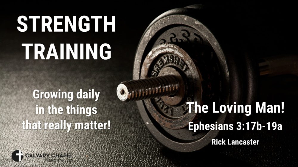 The Loving Man! Ephesians 3:17-19 Image