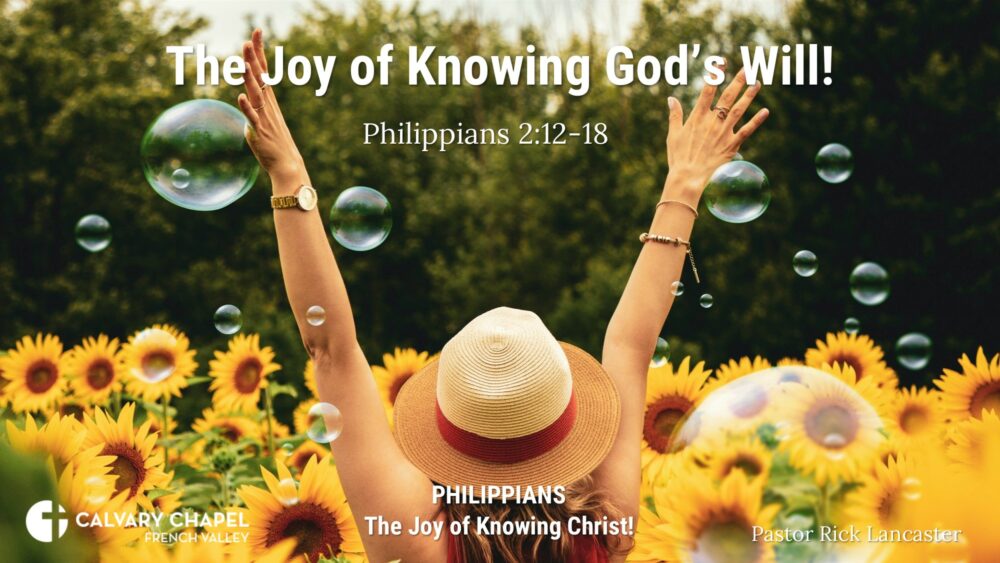 The Joy of Knowing God’s Will! Philippians 2:12-18 Image