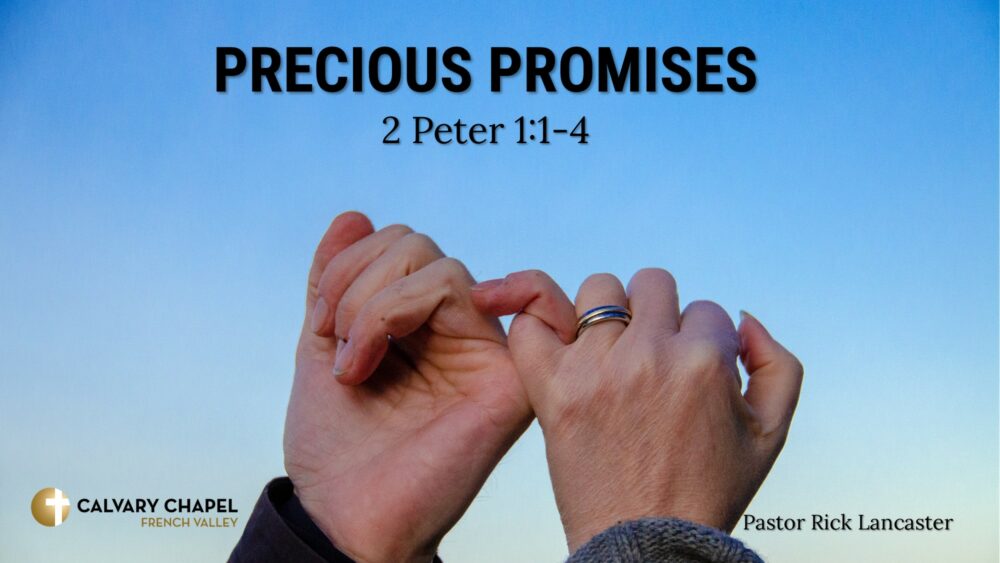 Precious Promises – 2 Peter 1:1-4