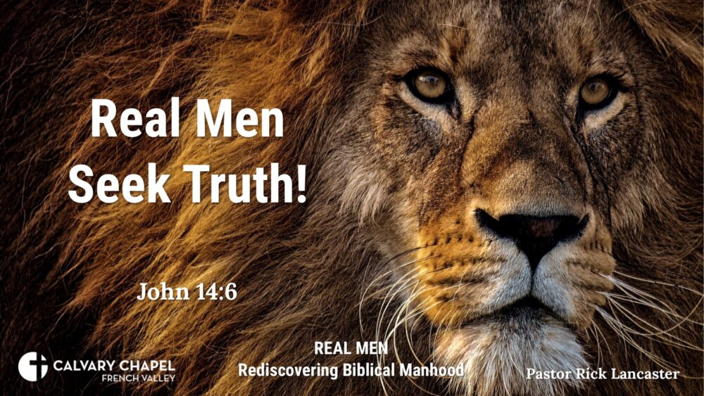 Real Men Seek Truth – John 14:6 - Men's Breakfast – May 18, 2024 Image