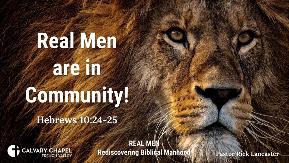 Real Men are in Community! Hebrews 10:24-25 – Men’s Breakfast at CCFV, August 17, 2024 Image