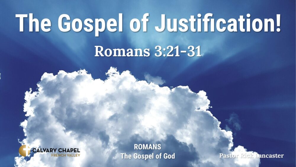 The Gospel of Justification! Romans 3:21-31 Image