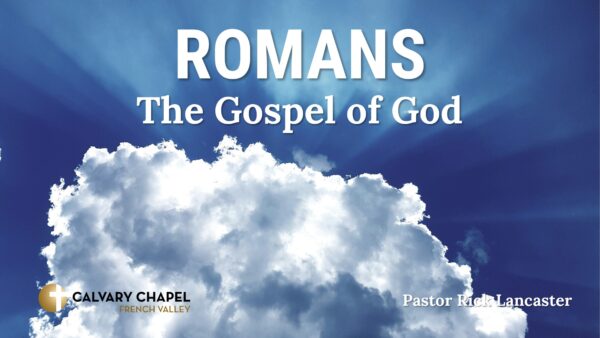 ROMANS: The Gospel of God