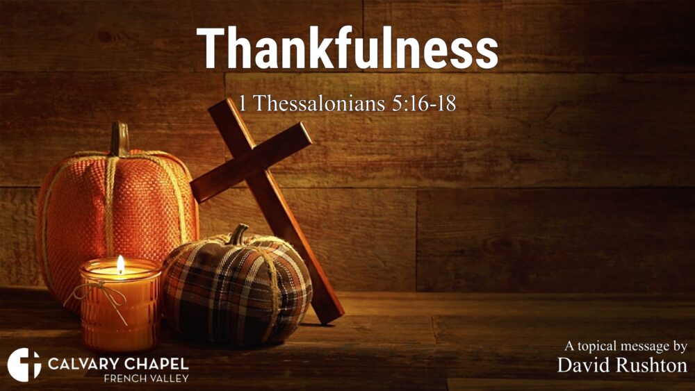 Thankfulness – 1 Thessalonians 5:16-18 Image