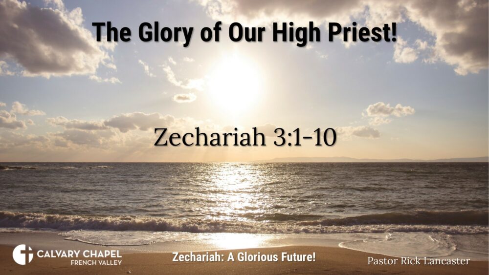 The Glory of Our High Priest! Zechariah 3:1-10 Image