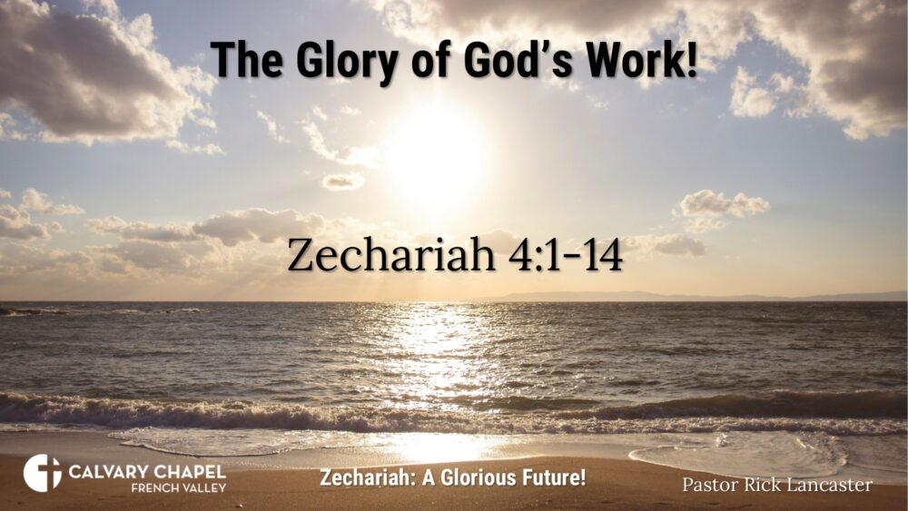 The Glory of God’s Work! Zechariah 4:1-14 Image